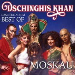 DSCHINGHIS KHAN - Moskau Best Of CD
