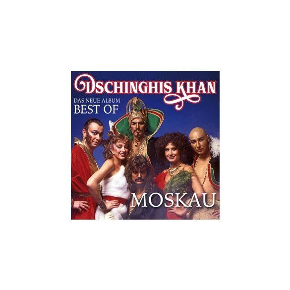 DSCHINGHIS KHAN - Moskau Best Of CD