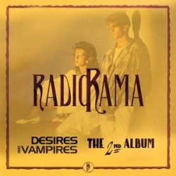 RADIORAMA - 2in1 Desires And Vampires + 2nd Album / 2cd / CD