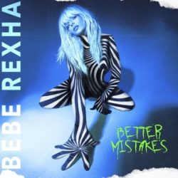 BEBE REXHA - Better Mistakes CD