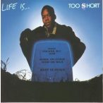 TOO SHORT - Life Is Too Short CD