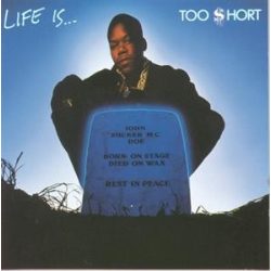 TOO SHORT - Life Is Too Short CD