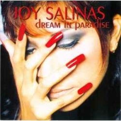 JOY SALINAS - Dream In Paradise CD