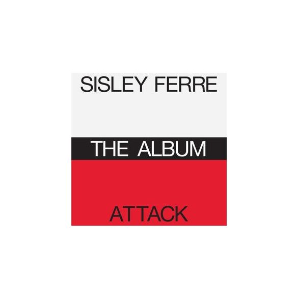 SISLEY FERRE - Attack The Album / 2cd / CD