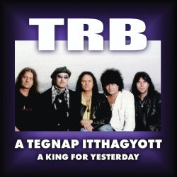   TUNYOGI ROCK BAND - A Tegnap Itthagyott 2025 reissue / digipack 2cd / CD
