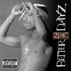 2 PAC - Better Dayz / 2cd / CD