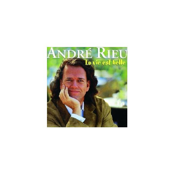 ANDRE RIEU - La Vie Est Belle CD