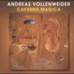 ANDREAS VOLLENWEIDER - Caverna Magica CD