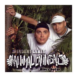 ANIMAL CANNIBALS - Mindent Lehet Nincs Határ CD