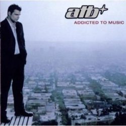ATB - Addicted To Music CD