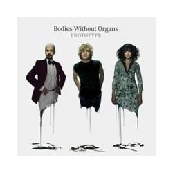 BODIES WITHOUT ORGANS - Prototype CD