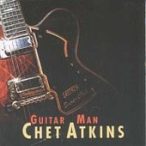 CHET ATKINS - Guitar Man CD
