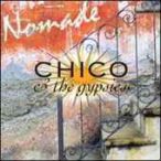 CHICO & THE GYPSIES - Nomade CD