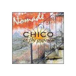 CHICO & THE GYPSIES - Nomade CD