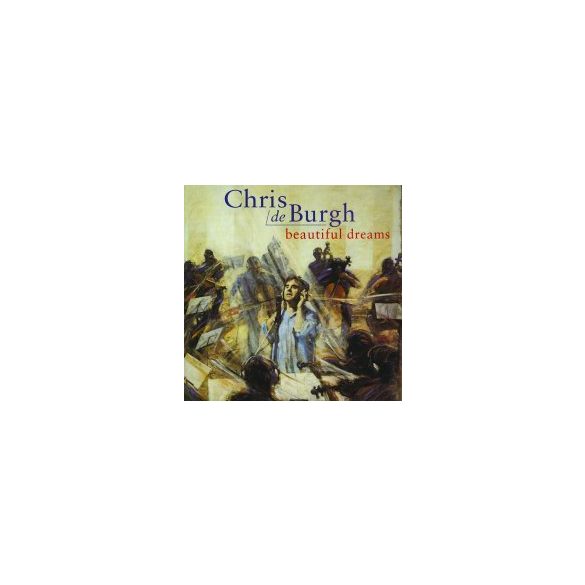 CHRIS DE BURGH - Beautiful Dreams CD