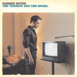 DARREN HAYES - Tension And The Spark CD