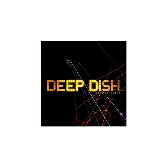 DEEP DISH - George Is On CD