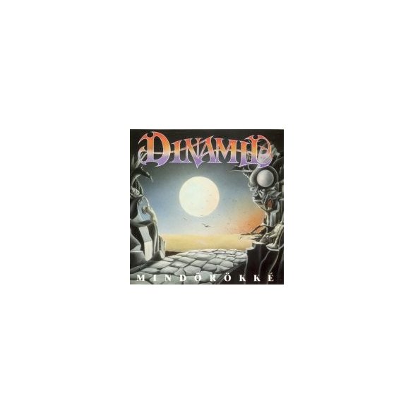 DINAMIT - Mindörökké /Dinamit-Híd/ CD