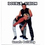 DOUBLE VISION - Unsafe Building CD