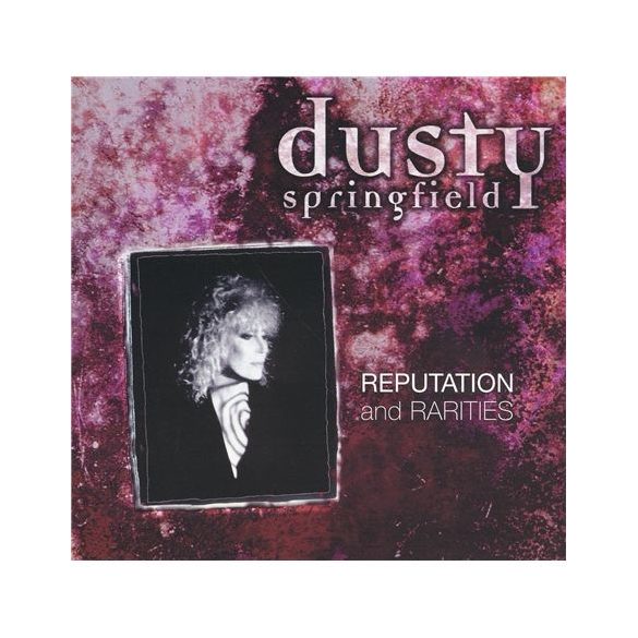 DUSTY SPRINGFIELD - Reputation And Rarities CD