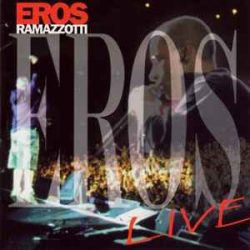 EROS RAMAZZOTTI - Eros Live CD