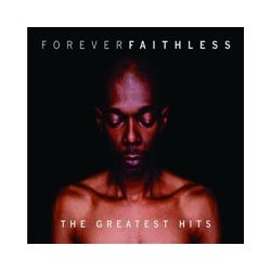 FAITHLESS - Faithless Forever Greatest Hits CD