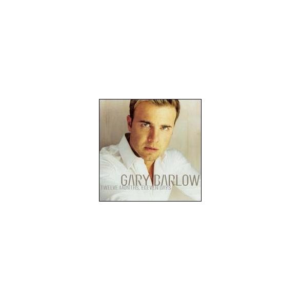 GARY BARLOW - Twelve Months, Eleven Days CD