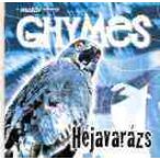 GHYMES - Héjavarázs CD