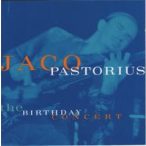 JACO PASTORIUS - Birthday Concert,The CD