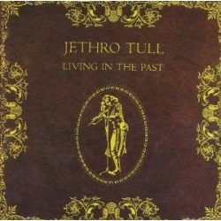 JETHRO TULL - Living In The Past CD