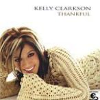 KELLY CLARKSON - Thankful CD