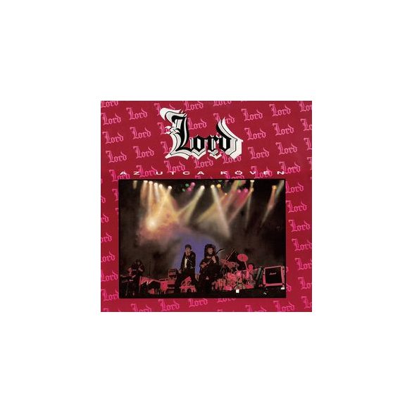 LORD - Az Utca Kövén CD