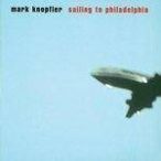 MARK KNOPFLER - Sailing To Philadelphia CD