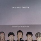 MATCHBOX 20 - More Than You Think You Are CD