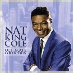 NAT KING COLE - Ultimate Collection CD