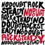 NO DOUBT - Rock Steady CD