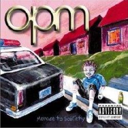 OPM - Menace To Sobriety CD
