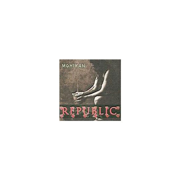 REPUBLIC - Mohikán CD