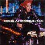 REPUBLICA - Speed Ballads CD