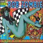 ROB ZOMBIE - American Made Music To... CD