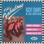 ROCKY SHARPE & THE REPLAYS - The Fabulous CD