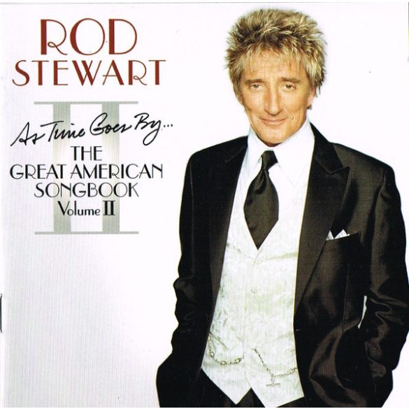 ROD STEWART - As Time Goes By...The Great American Songbook vol II. CD