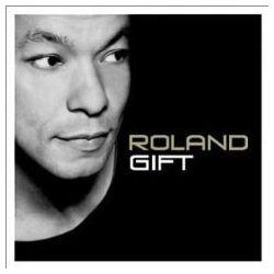 ROLAND GIFT - Roland Gift CD