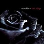 ROY ORBISON - Love Songs CD