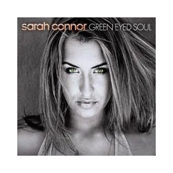 SARAH CONNOR - Green Eyed Soul CD
