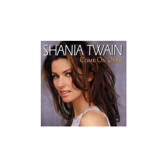 SHANIA TWAIN - Come On Over CD