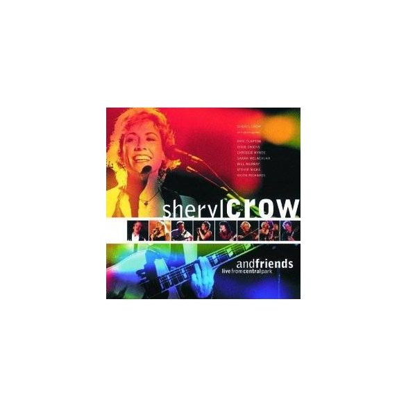 SHERYL CROW - Sheryl Crow And Friends CD