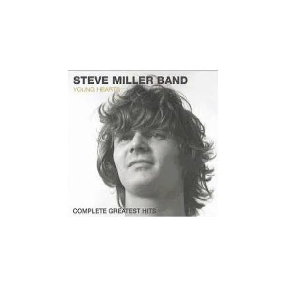 STEVE MILLER BAND - Young Hearts-Complete Greatest Hits CD