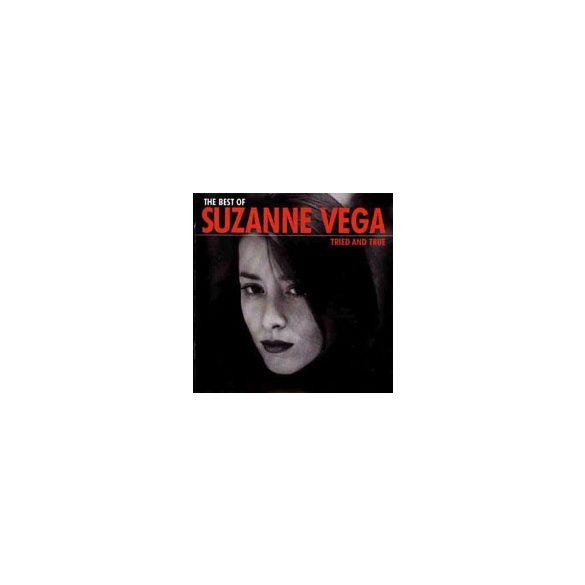 SUZANNE VEGA - Tried And True:The Best Of CD