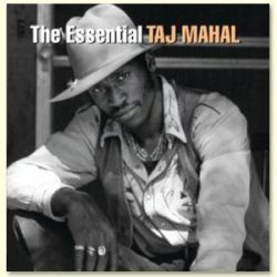TAJ MAHAL - The Essential CD